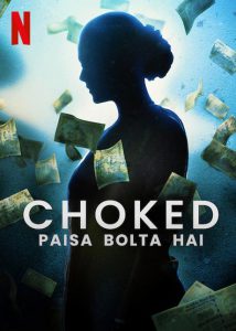 ดูหนัง Choked: Paisa Bolta Hai (2020) กระอัก