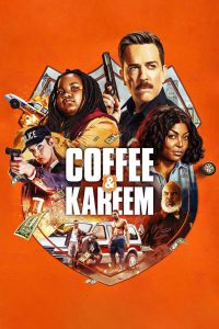 ดูหนัง Coffee & Kareem (2020) คอฟฟี่กับคารีม NETFLIX