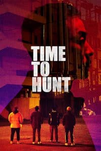 ดูหนัง Time to Hunt (2020) ถึงเวลาล่า