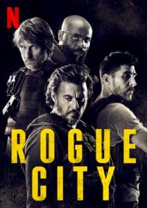 ดูหนัง Rogue City (2020) เมืองโหด NETFLIX