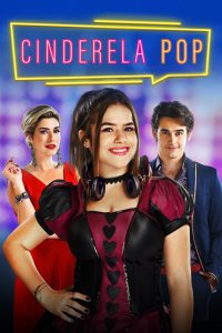 ดูหนัง DJ Cinderella (Cinderela Pop) (2019) ดีเจซินเดอร์เรลล่า NETFLIX