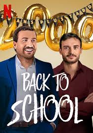 ดูหนัง Back to School (La grande classe) (2019) คืนสู่เหย้า NETFLIX