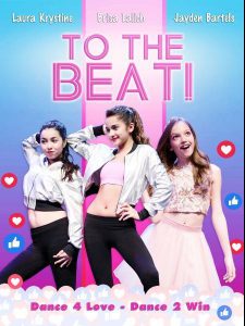 ดูหนัง To The Beat! (2018) การแข่งขัน เพื่อก้าวสู่ดาว