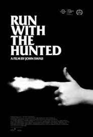 ดูหนัง Run with the Hunted (2019)