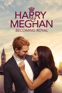 ดูหนัง Harry and Meghan Becoming Royal (2019)