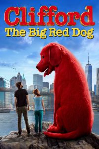 ดูหนัง Clifford the Big Red Dog (2021) คลิฟฟอร์ด หมายักษ์สีแดง