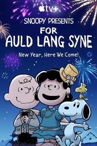 ดูหนัง Snoopy Presents For Auld Lang Syne (2021)