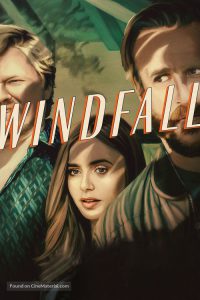 ดูหนัง Windfall (2022) [พากย์ไทย]