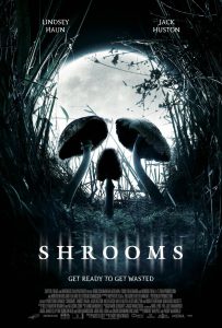 Shrooms (2007) มัน…ผุดจากนรก