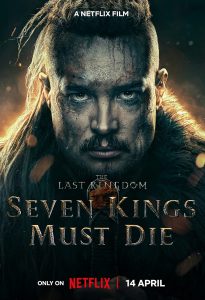 ดูหนัง The Last Kingdom- Seven Kings Must Die (2023) เจ็ดกษัตริย์จักวายชนม์