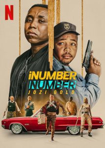 ดูหนัง iNumber Number- Jozi Gold (2023) ปล้นทองโจฮันเนสเบิร์ก