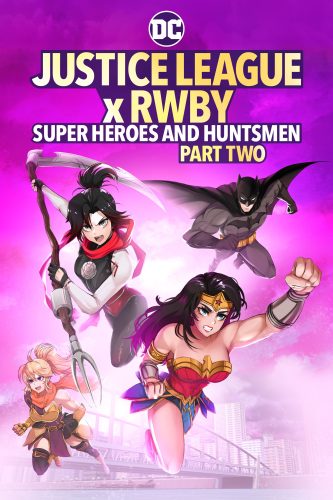 ดูหนัง Justice League x RWBY Super Heroes & Huntsmen, Part Two (2023)