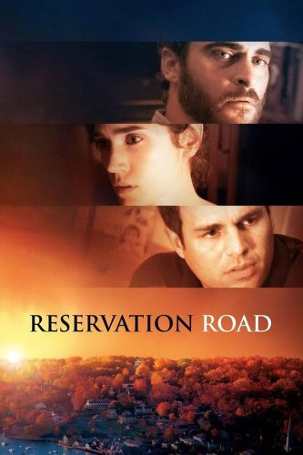 Reservation Road (2007) สองชีวิตหนึ่งโศกนาฏกรรมบรรจบ