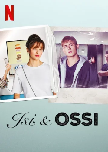 Isi & Ossi  (2020) อีซี่ แอนด์ ออสซี่ NETFLIX
