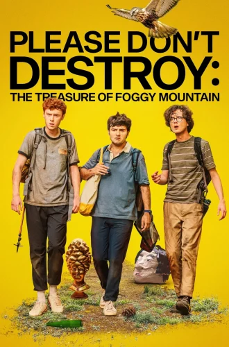 ดูหนัง Please Don’t Destroy- The Treasure of Foggy Mountain (2023)